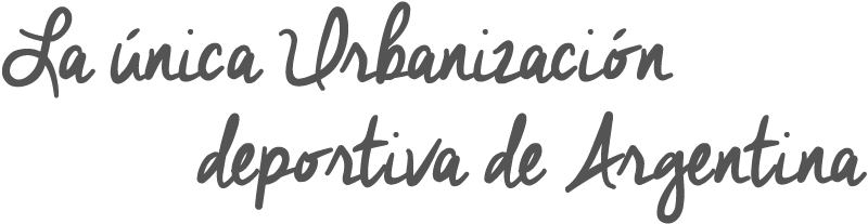 La única Urbanización deportiva de Argentina